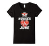 Image of Women's The Best Nurses are Born in June Birthday Queens Shirt