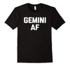 Image of Gemini AF T-Shirt funny horoscope June birthday novelty cool