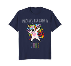 Unicorns are Born in June Birthday Shirt for Kids & Women