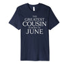 Image of The Greatest Cousin's Born In June Shirt, June Birthday Gift