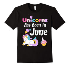 Unicorns Are Born in June T-Shirt, Cute Unicorn Birthday Tee