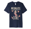 Image of Mermaids are born in June shirt June Birthday girl tshirt