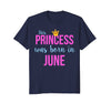 Image of This Princess was Born in June Queen Birthday T-Shirt