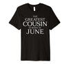 Image of The Greatest Cousin's Born In June Shirt, June Birthday Gift