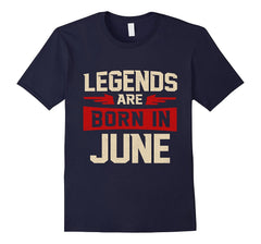 Legends Are Born In June T-Shirt - Birthday Perfect Gift