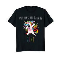 Unicorns are Born in June Birthday Shirt for Kids &amp; Women