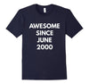 Image of Awesome Since June 2000 t-shirt - June Birthdays