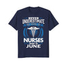 Image of Nurse Birthday Shirt Never Underestimate Power Born In June