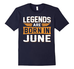 Legends Are Born In June T-Shirt - Birthday T-Shirt