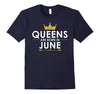 Image of Queens Are Born In June Birthday T-Shirt