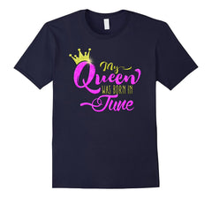 My Queen Was Born in June Gold Crown Glittery Birthday Shirt