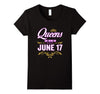 Image of Queens Are Born On June 17 Birthday Gift T-Shirt