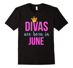 Divas are Born in June Queen &amp; Princess Birthday T-Shirt