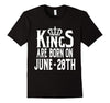 Image of Kings Are Born On June 28th Funny Birthday T-Shirt