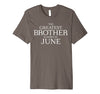 Image of The Greatest Brother Is Born In June Shirt - June Birthday