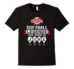 "Softball T-Shirt": "Legends born in June" birthday t-shirt