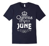 Image of Queens Are Born in June T-shirt Funny Birthday Women Gift