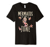 Image of Mermaids are born in June shirt June Birthday girl tshirt