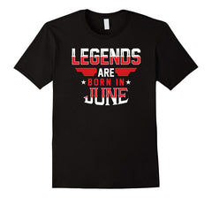 Legends Are Born In June Birthday T-Shirt
