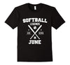 Image of Softball June Happy Birthday Shirt