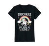 Image of Unicorns Are Born In June Unicorn Birthday T-Shirt