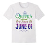 Image of Queens Are Born On June 01 Birthday TShirt