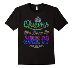 Queens Are Born On June 07 Birthday TShirt