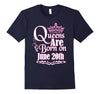 Image of Queens Are Born On June 20th Funny Birthday T-Shirt