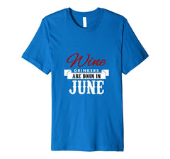 Born in June Women Tshirts -Wine lovers birthday