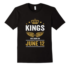 Kings Are Born On June 12 Birthday T-Shirt