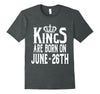Image of Kings Are Born On June 26th Funny Birthday T-Shirt