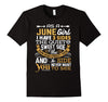 Image of As A June Girl I Have Three Sides TShirt Birthday Gift Shirt