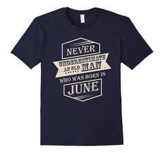 Mens Old Man Born in June Birthday Gifts Fathers Day Gifts Tshirt