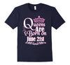 Image of Queens Are Born On June 21st Funny Birthday T-Shirt