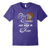 Image of June Birthday T-shirt Black Queens are Born in June Tee