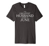 Image of Mens The Greatest Husband Is Born In June Shirt - June Birthday