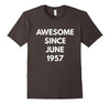 Image of Awesome Since June 1957 t-shirt - June Birthdays