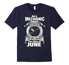 The Best Mechanic Dad Born In June Funny Shirt.Birthday Gift