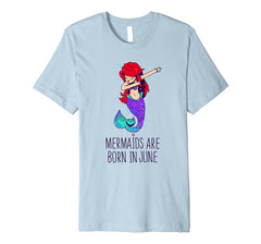 Mermaids are Born in June Shirt Dabbing Mermaid Birthday Tee