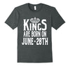 Image of Kings Are Born On June 28th Funny Birthday T-Shirt