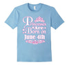 Image of Princesses Are Born On June 4th Funny Birthday