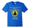 Image of Never Underestimate the Yoga Lover Born in June Birthday Tee