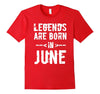 Image of Legends Are Born In June T-Shirt, Grunge Birthday Gift