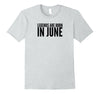 Image of Funny Birthday - Legends are made in June T-Shirt