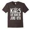 Image of Kings Are Born On June 9th Funny Birthday T-Shirt