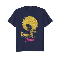 Black Queens Are Born In June Birthday T-Shirt for Women