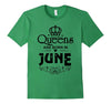 Image of Queens Are Born in June T-shirt Funny Birthday Women Gift