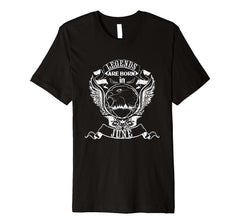 Legends are born in June t-shirt Birthday gift tee