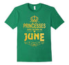 Image of Princesses Are Born In June T-shirt Birthday Gift Women Cute