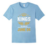 Image of Kings Are Born On June 04 Birthday T-Shirt